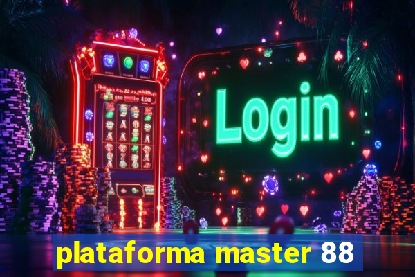 plataforma master 88